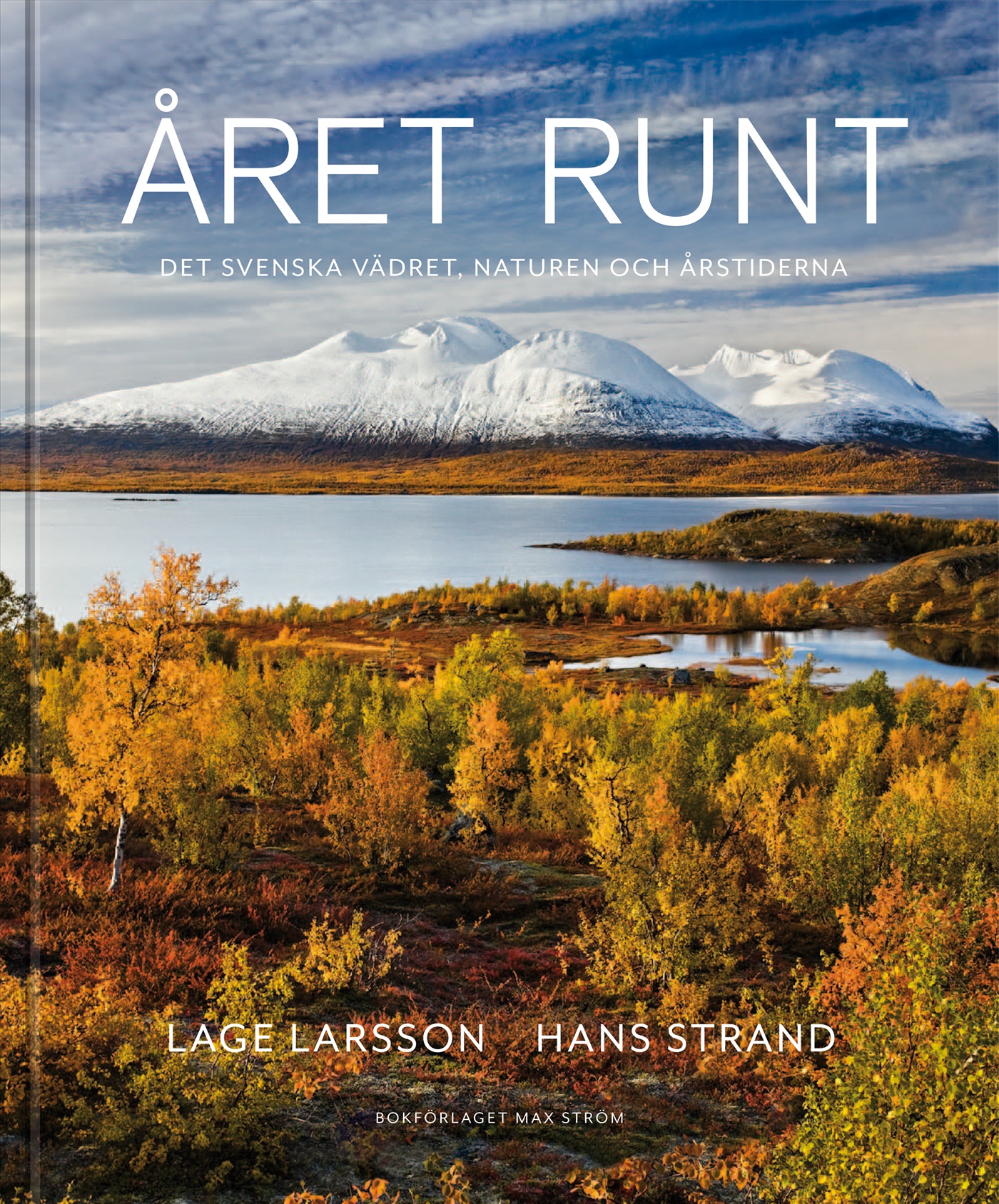 Omslag: Året runt : naturen, vädret & de svenska årstiderna