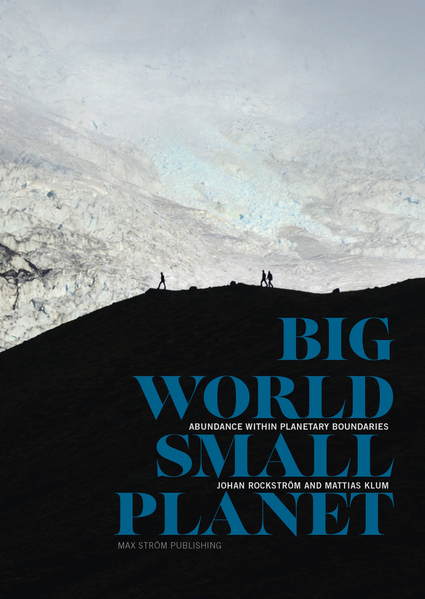 Omslag: Big world, small planet : abundance within planetary boundaries