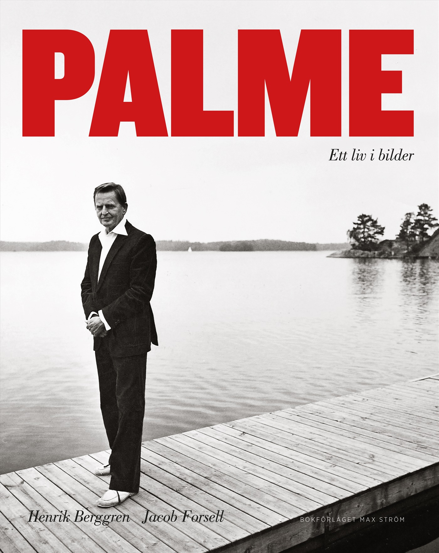 Omslag: Palme : ett liv i bilder