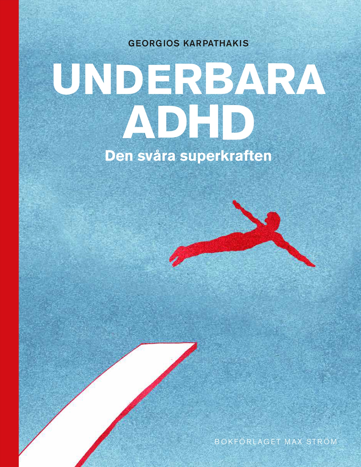 Omslag: Underbara ADHD : den svåra superkraften