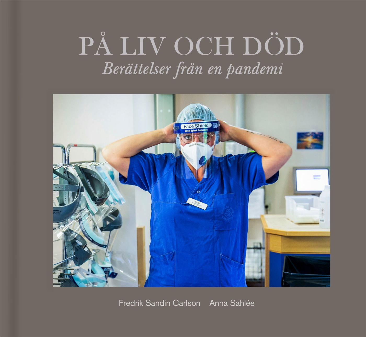 Omslag: På liv och död : berättelser från en pandemi