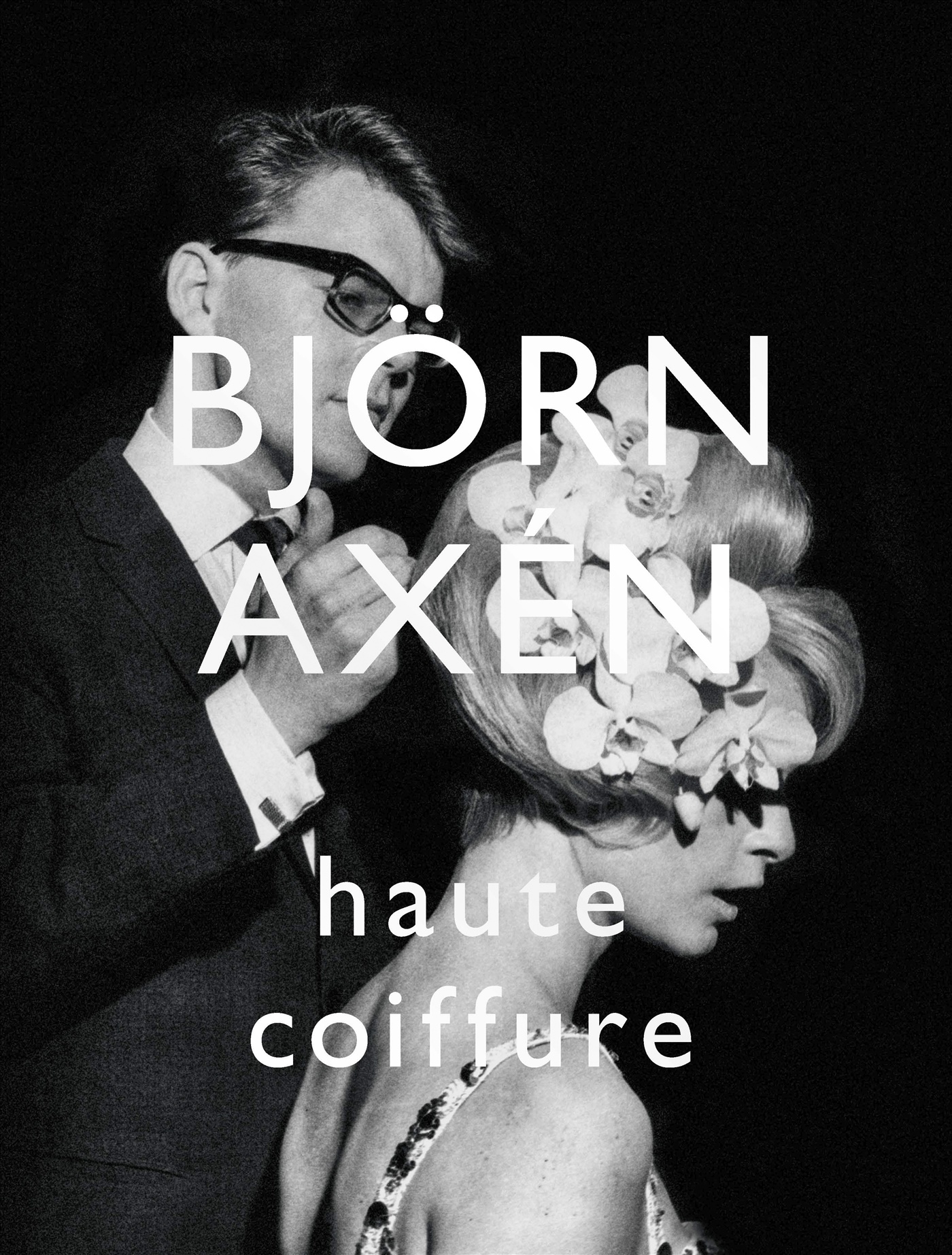 Omslag: Björn Axén Haute Coiffure