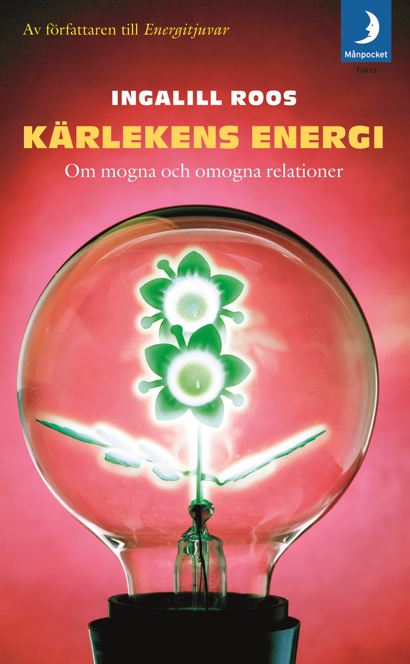 Omslag: Kärlekens energi : om mogna och omogna relationer
