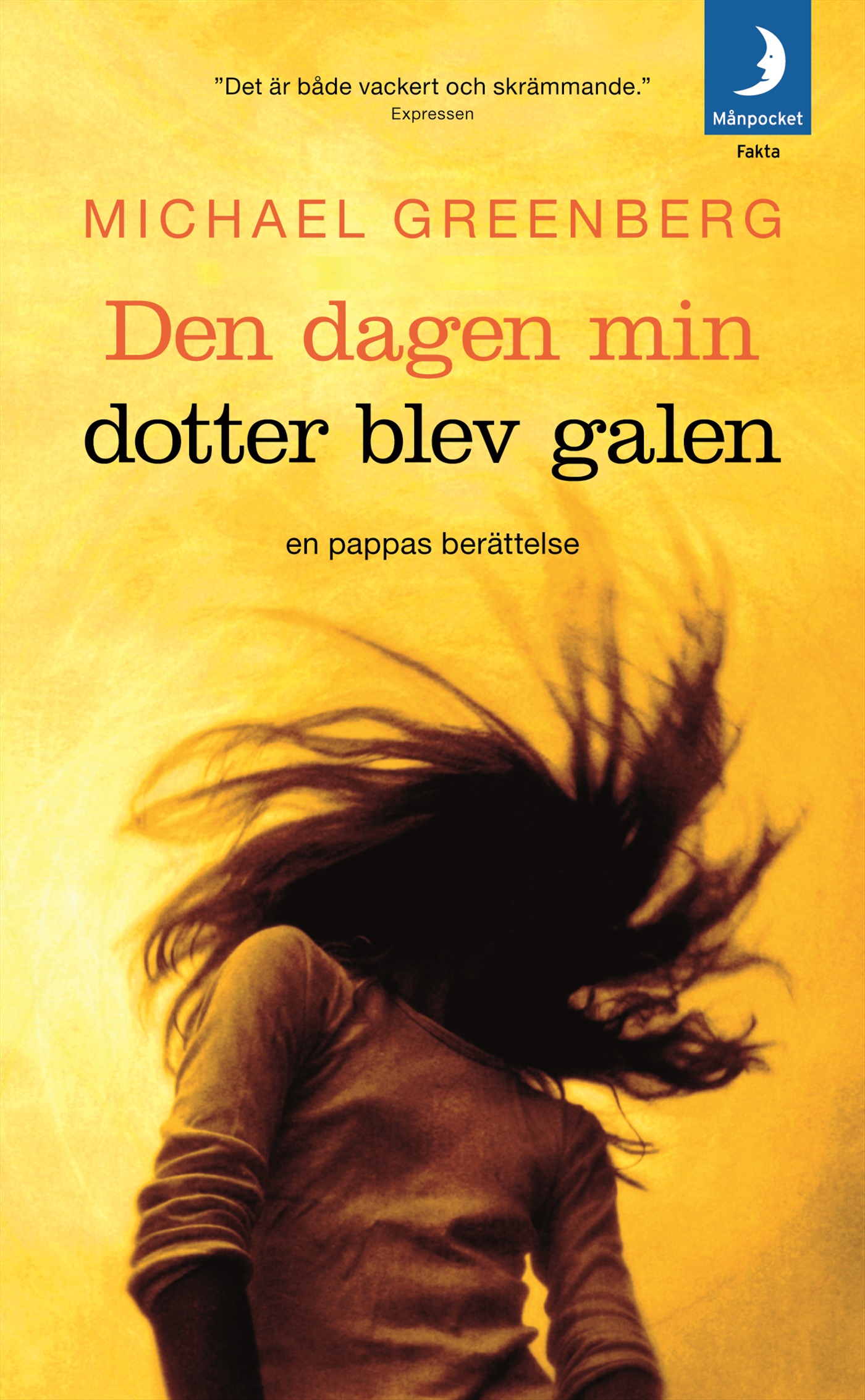 Omslag: Den dagen min dotter blev galen