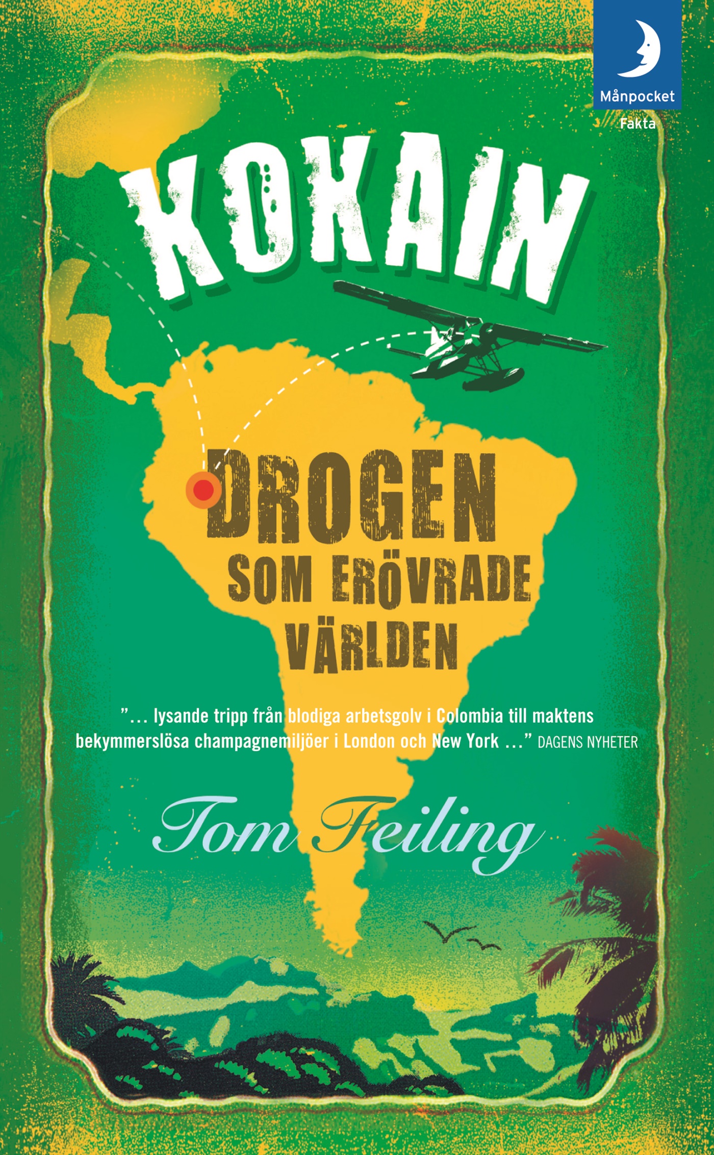 Omslag: Kokain : drogen som erövrade världen