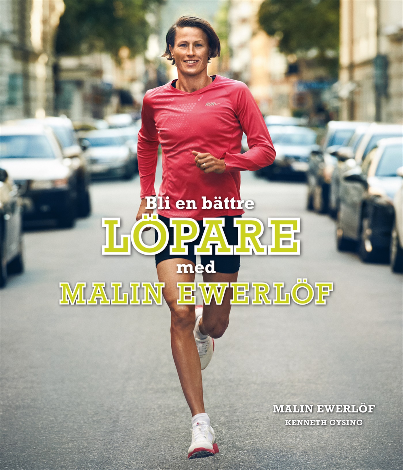 Omslag: Bli en bättre löpare med Malin Ewerlöf