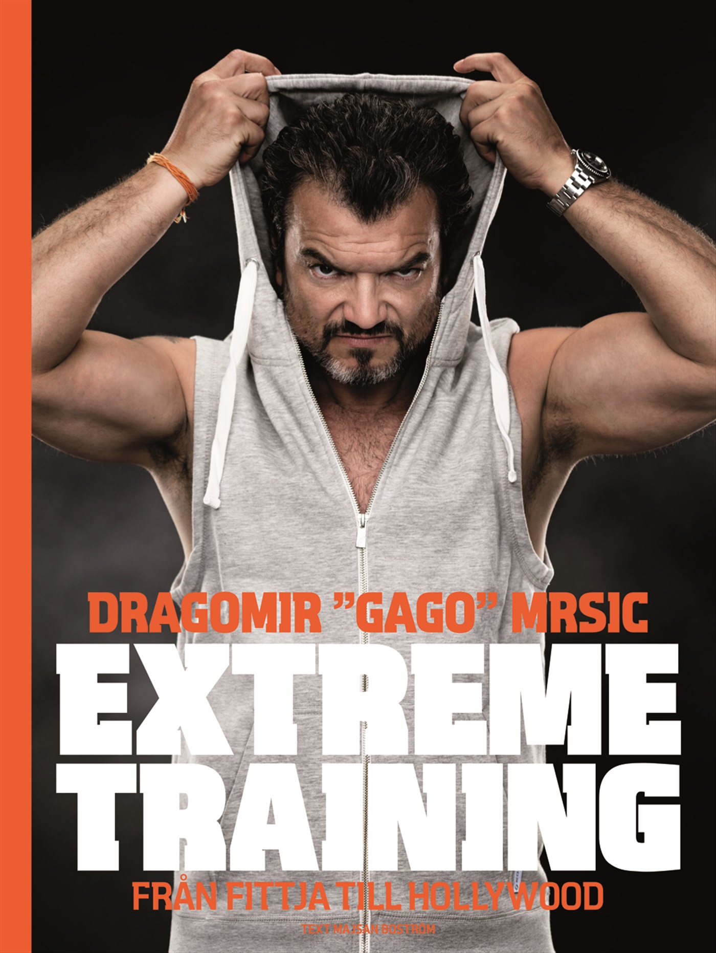 Omslag: Extreme training : från Fittja till Hollywood
