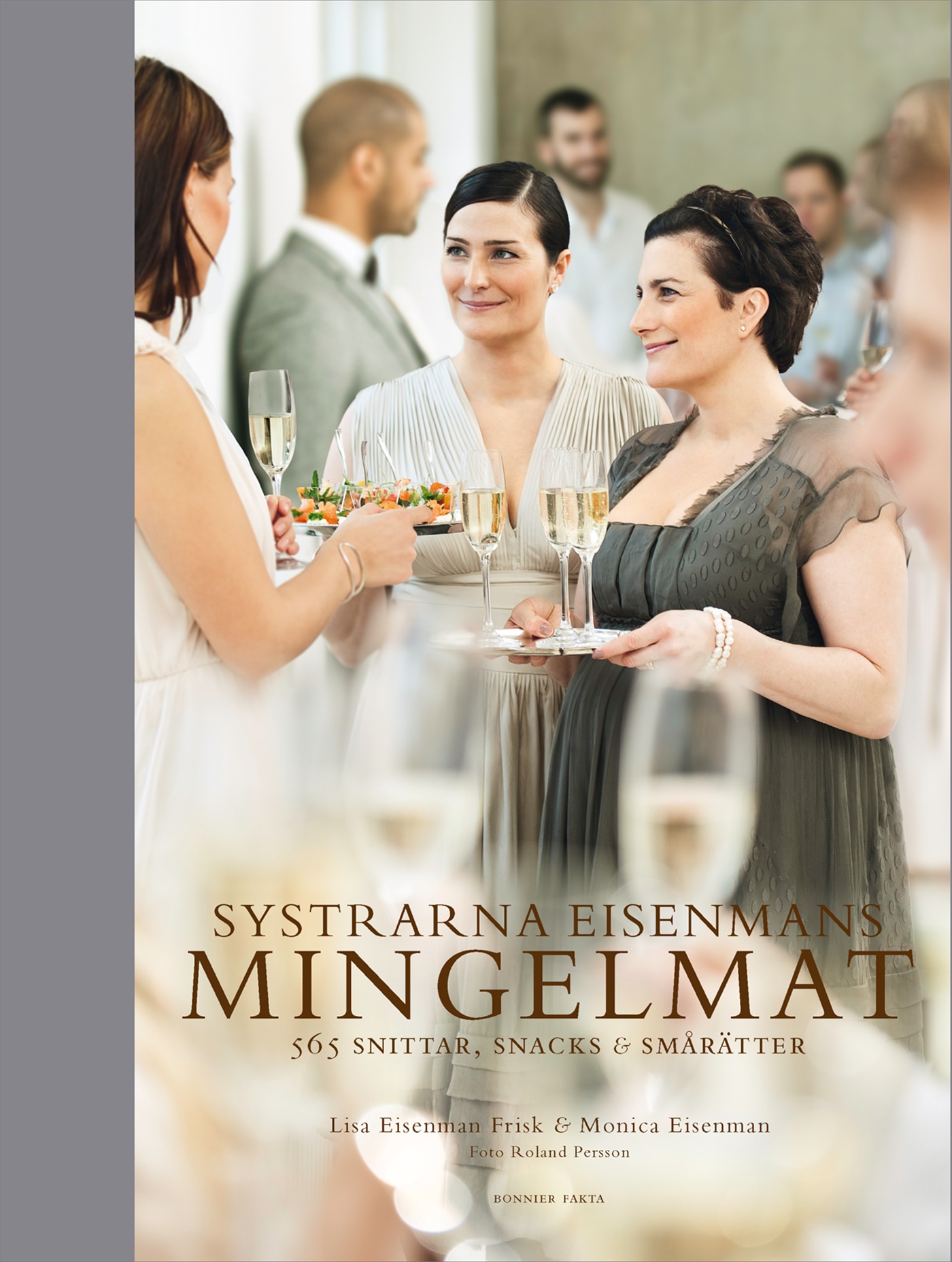 Omslag: Systrarna Eisenmans mingelmat : 565 snittar, snacks & smårätter