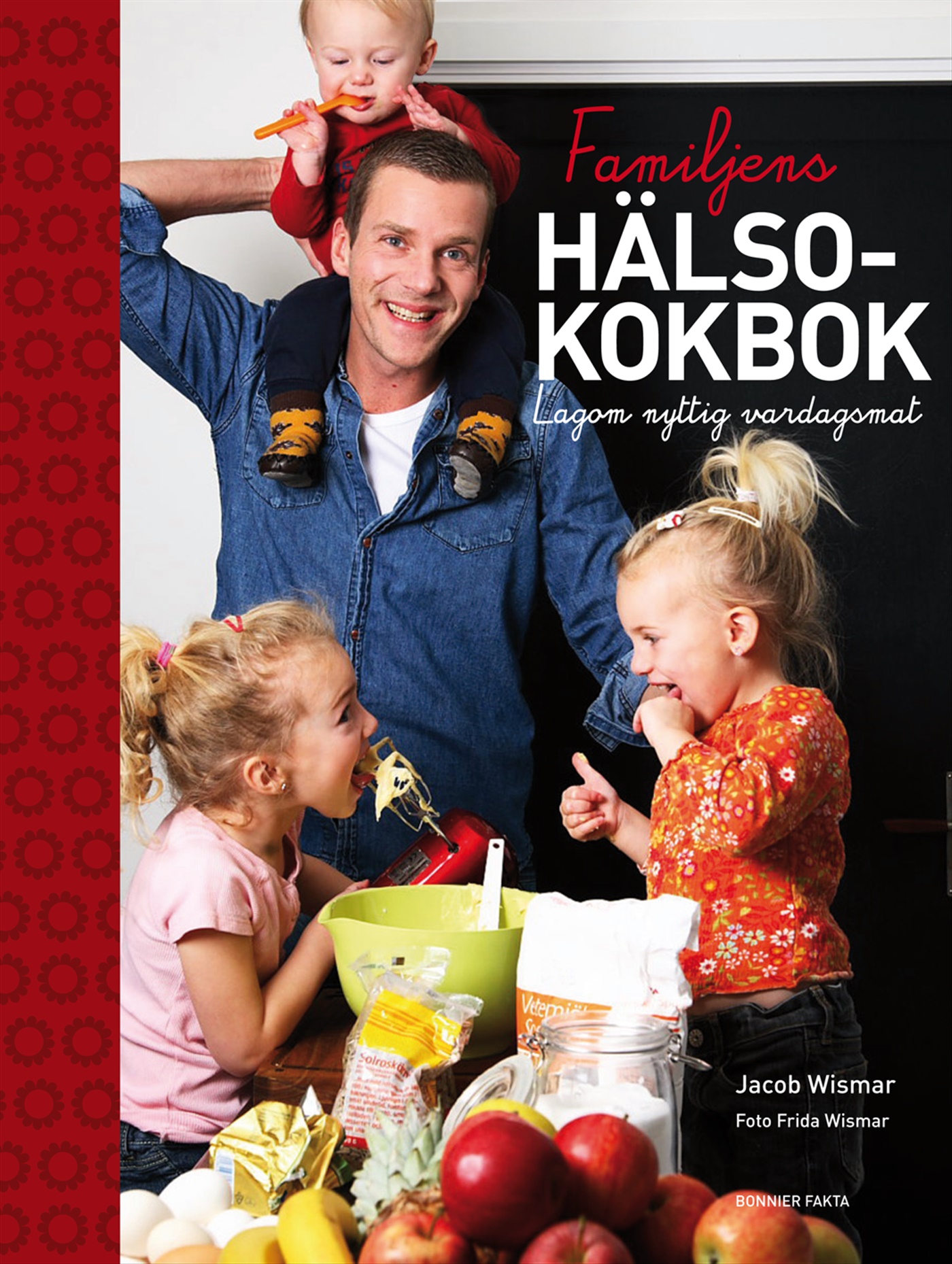 Omslag: Familjens hälsokokbok : lagom nyttig vardagsmat