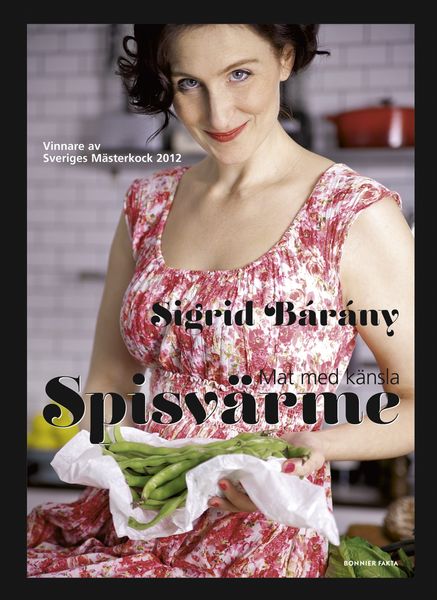Omslag: Spisvärme - mat med känsla : vinnare av Sveriges mästerkock 2012