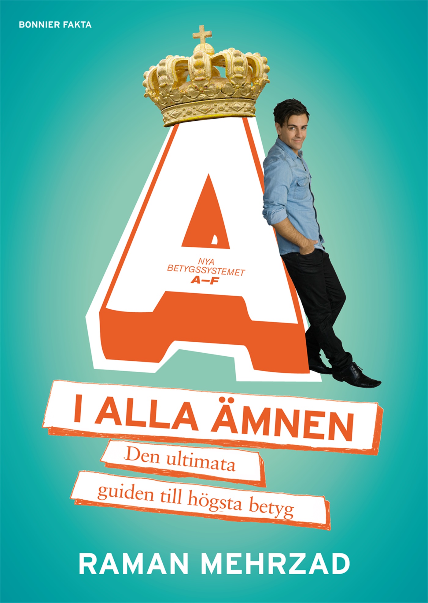 Omslag: A i alla ämnen : den ultimata guiden till högsta betyg