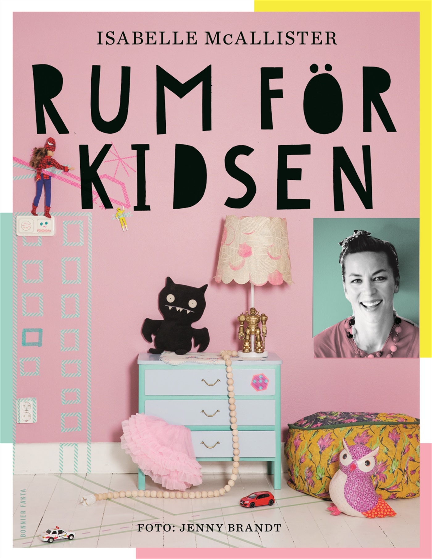 Omslag: Rum för kidsen : hemmafix och återbruk på barnens villkor