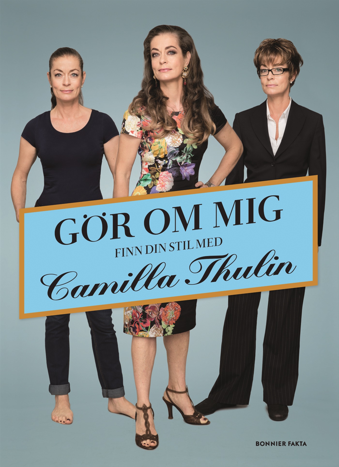 Omslag: Gör om mig - finn din stil med Camilla Thulin