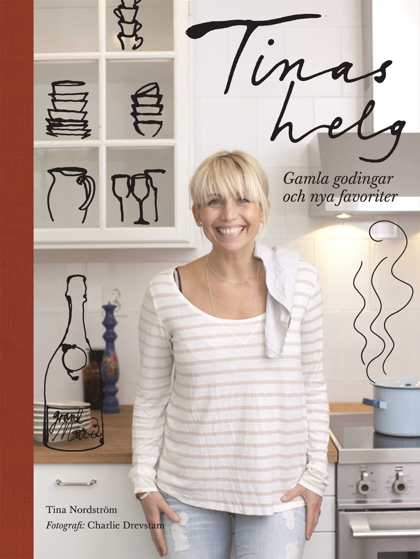 Omslag: Tinas helg : gamla godingar och nya favoriter