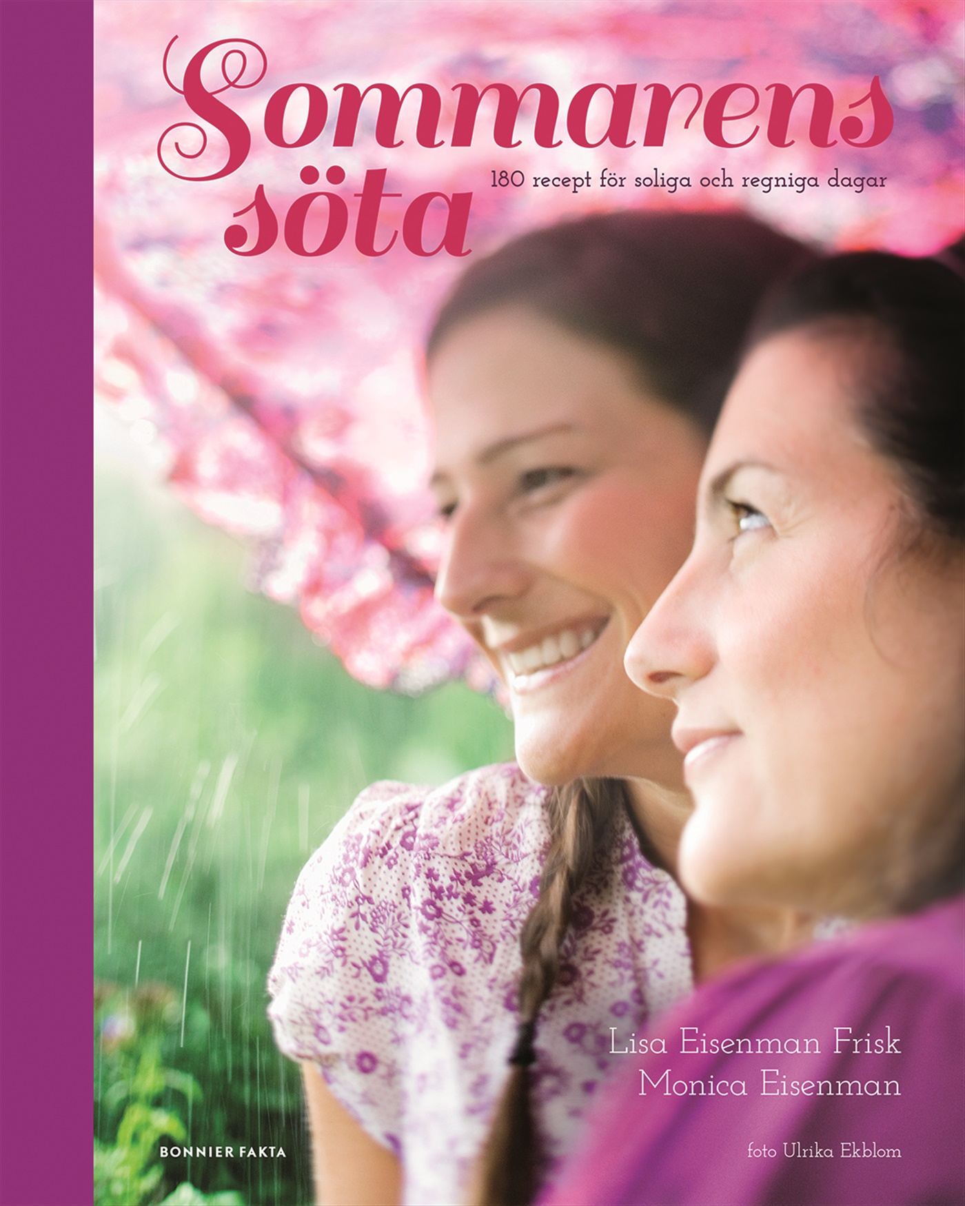 Omslag: Sommarens söta : 180 recept för soliga och regniga dagar