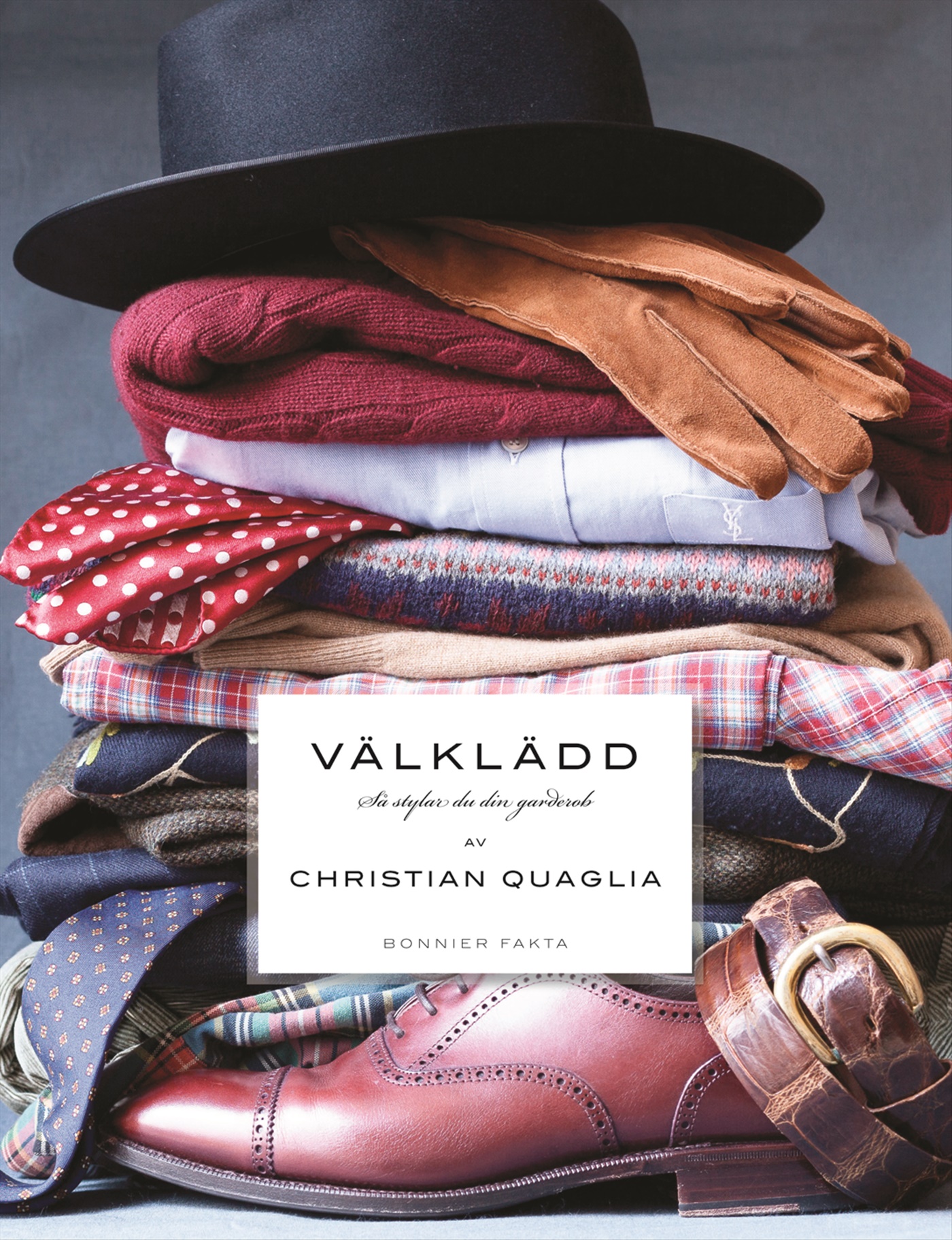 Omslag: Välklädd : så stylar du din garderob