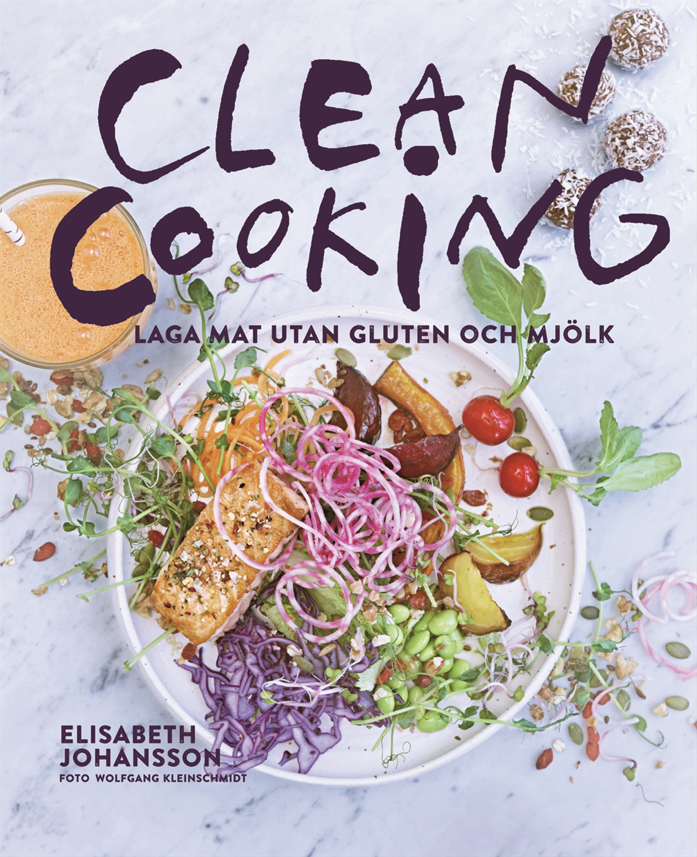Omslag: Clean cooking : Laga mat utan gluten och mjölk