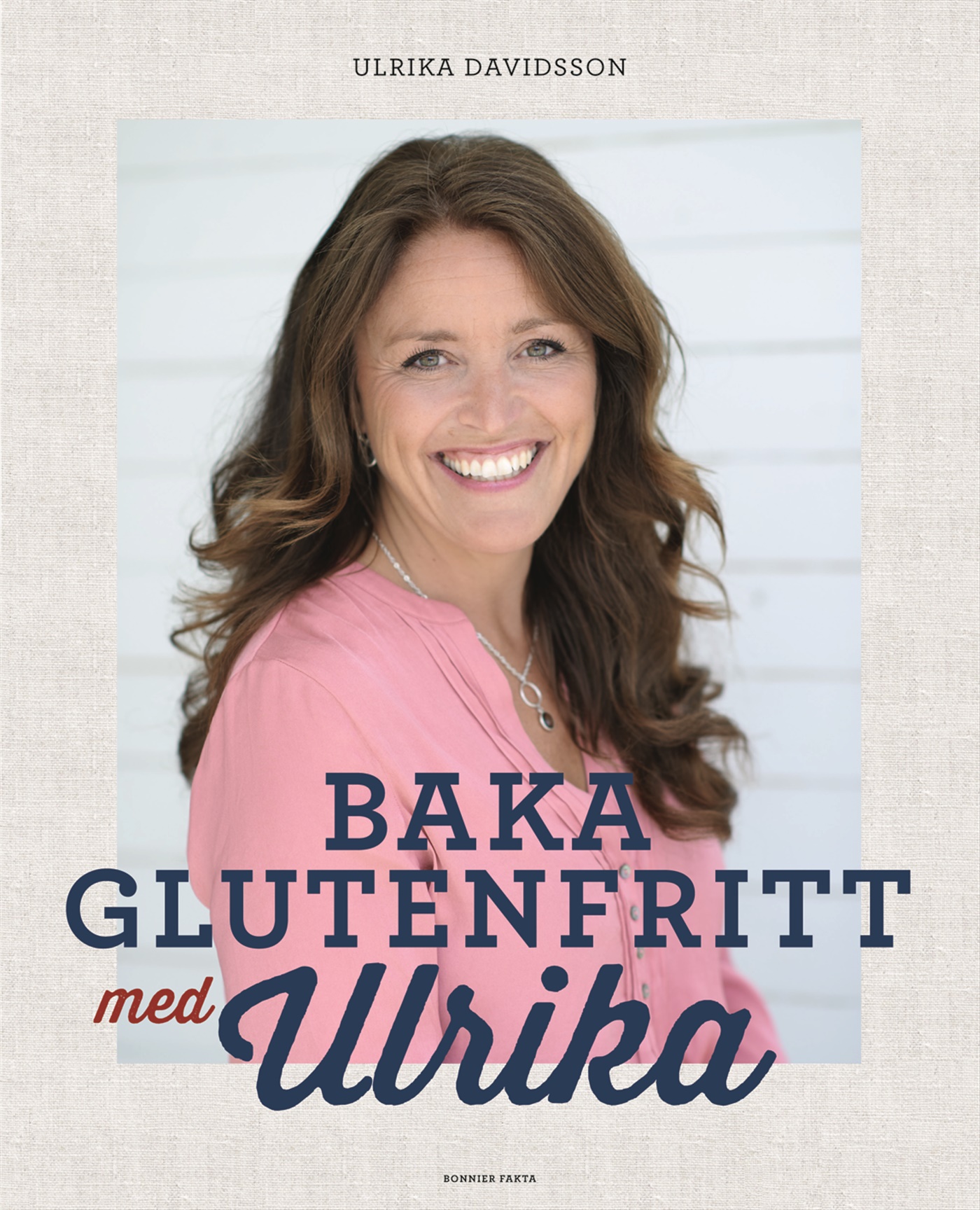 Omslag: Baka glutenfritt med Ulrika