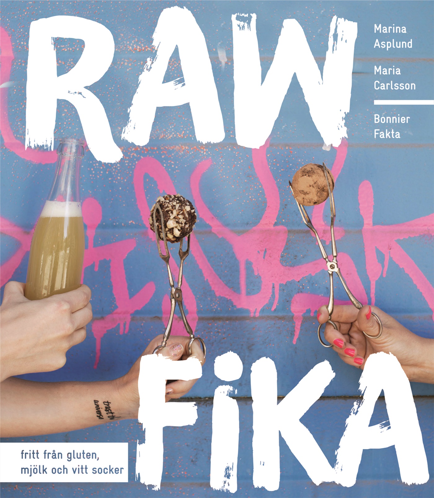 Omslag: Raw fika : fritt från gluten, mjölk och vitt socker