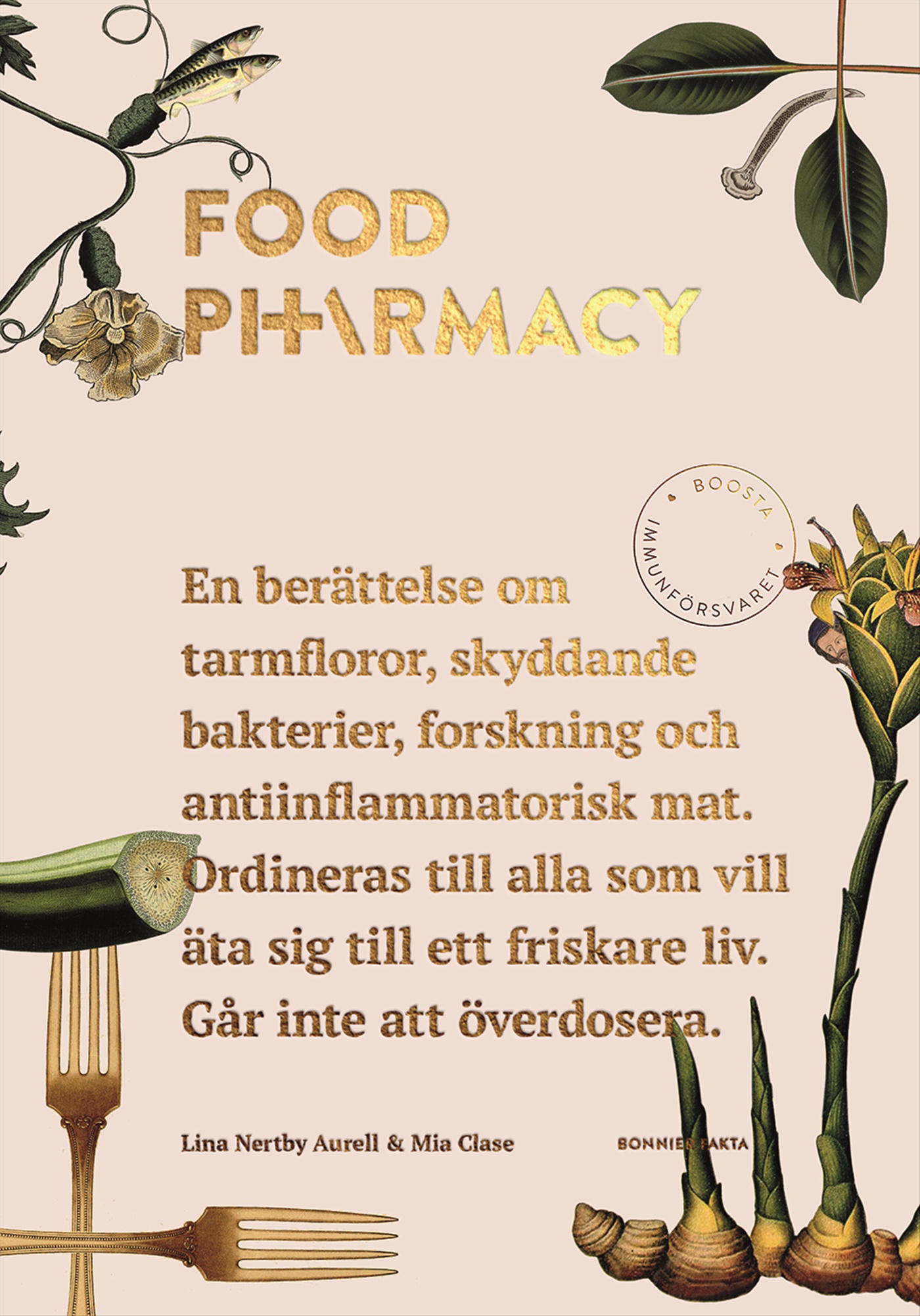 Omslag: Food Pharmacy : en berättelse om tarmfloror, snälla bakterier, forskning och antiinflammatorisk mat