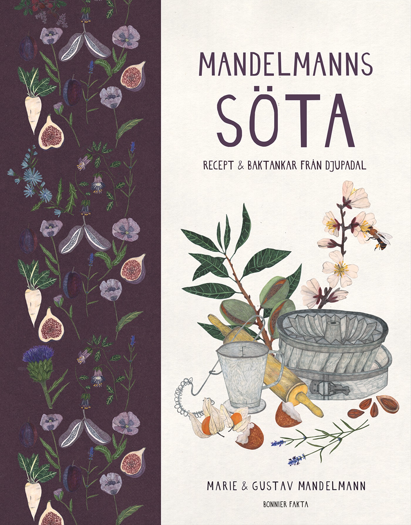 Omslag: Mandelmanns söta : recept och baktankar från Djupadal
