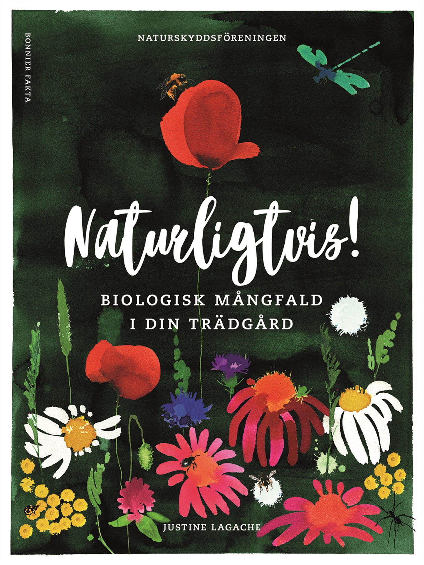 Omslag: Naturligtvis : biologisk mångfald i din trädgård