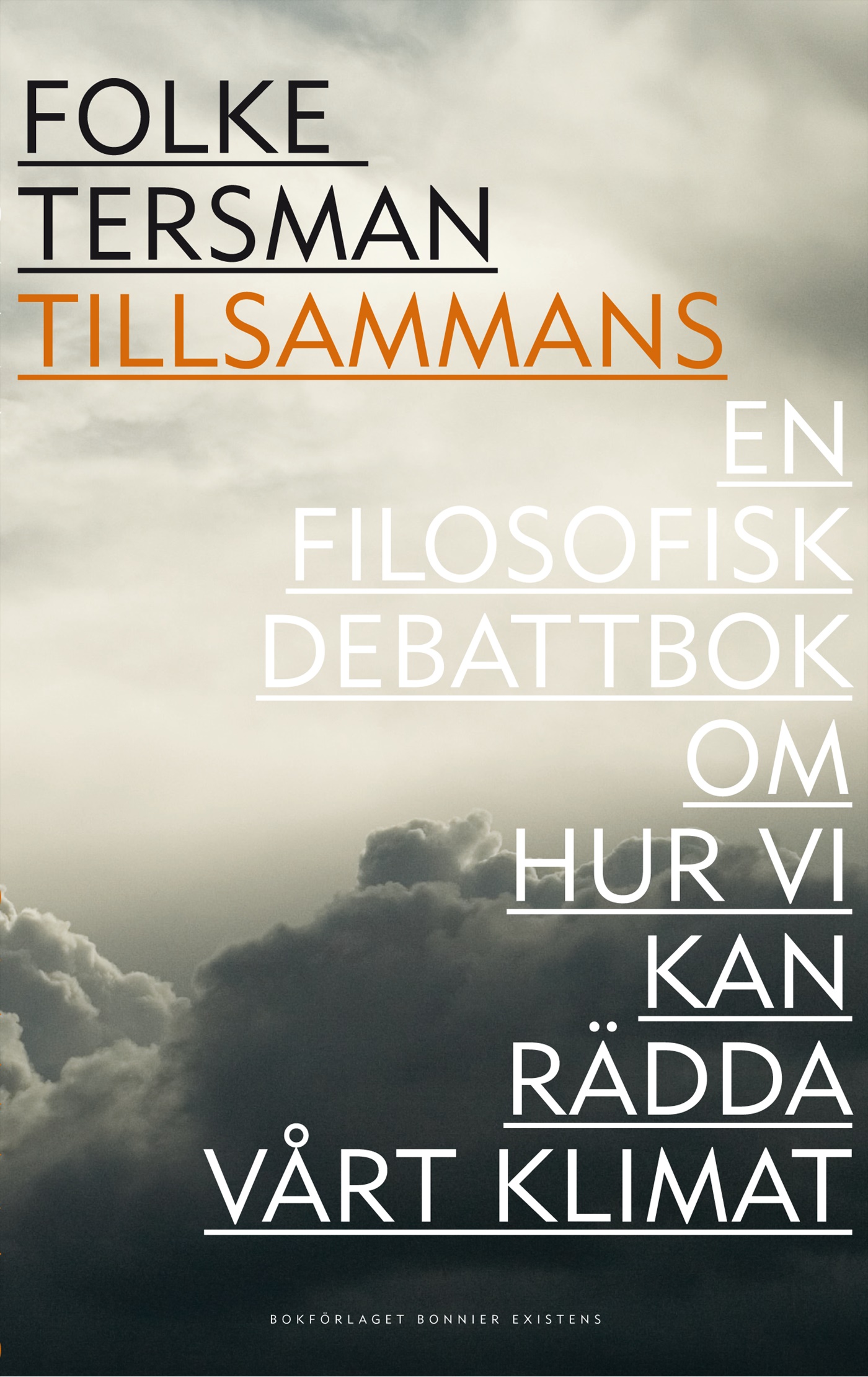 Omslag: Tillsammans : en filosofisk debattbok om hur vi kan rädda vårt klimat
