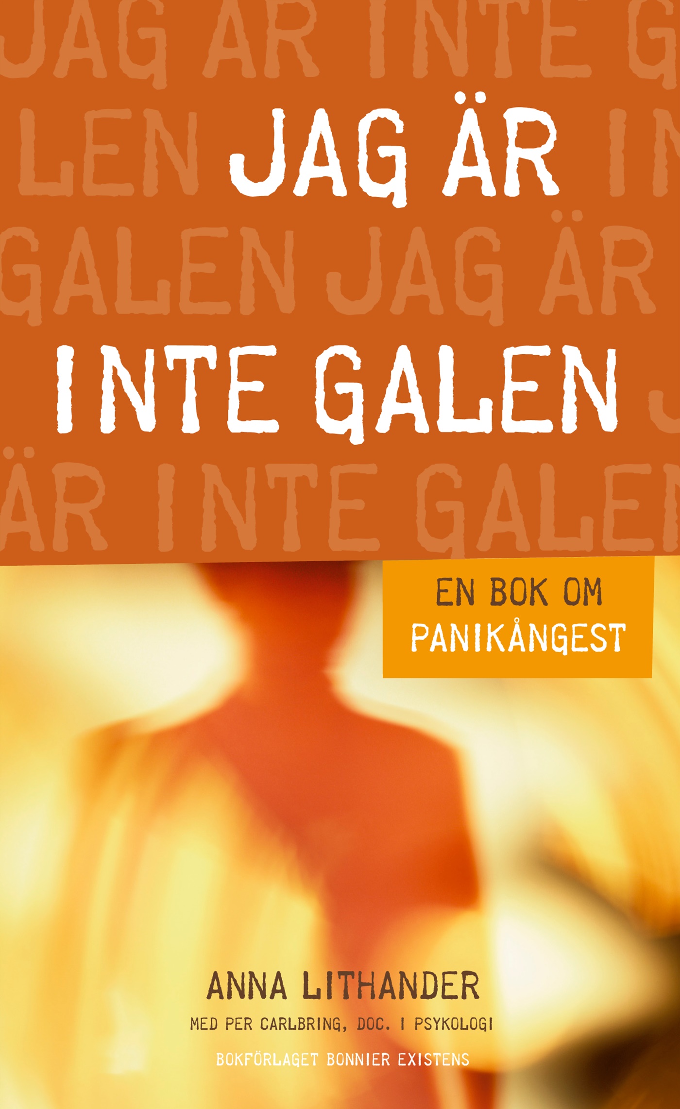 Omslag: Jag är inte galen : En bok om panikångest