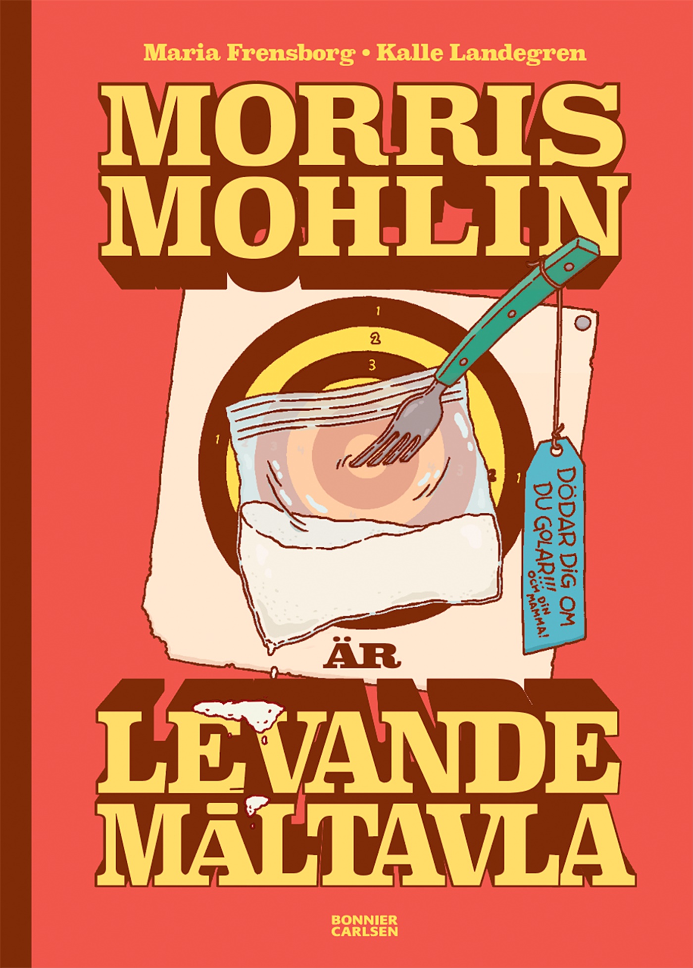 Omslag: Morris Mohlin är levande måltavla