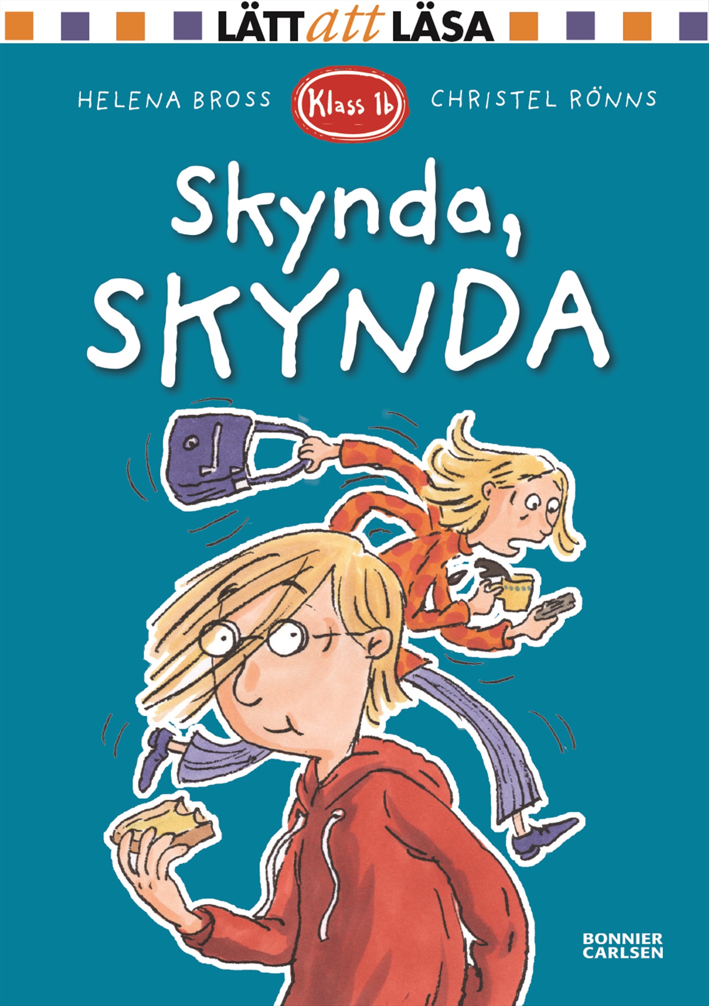 Omslag: Klass 1b. Skynda, skynda