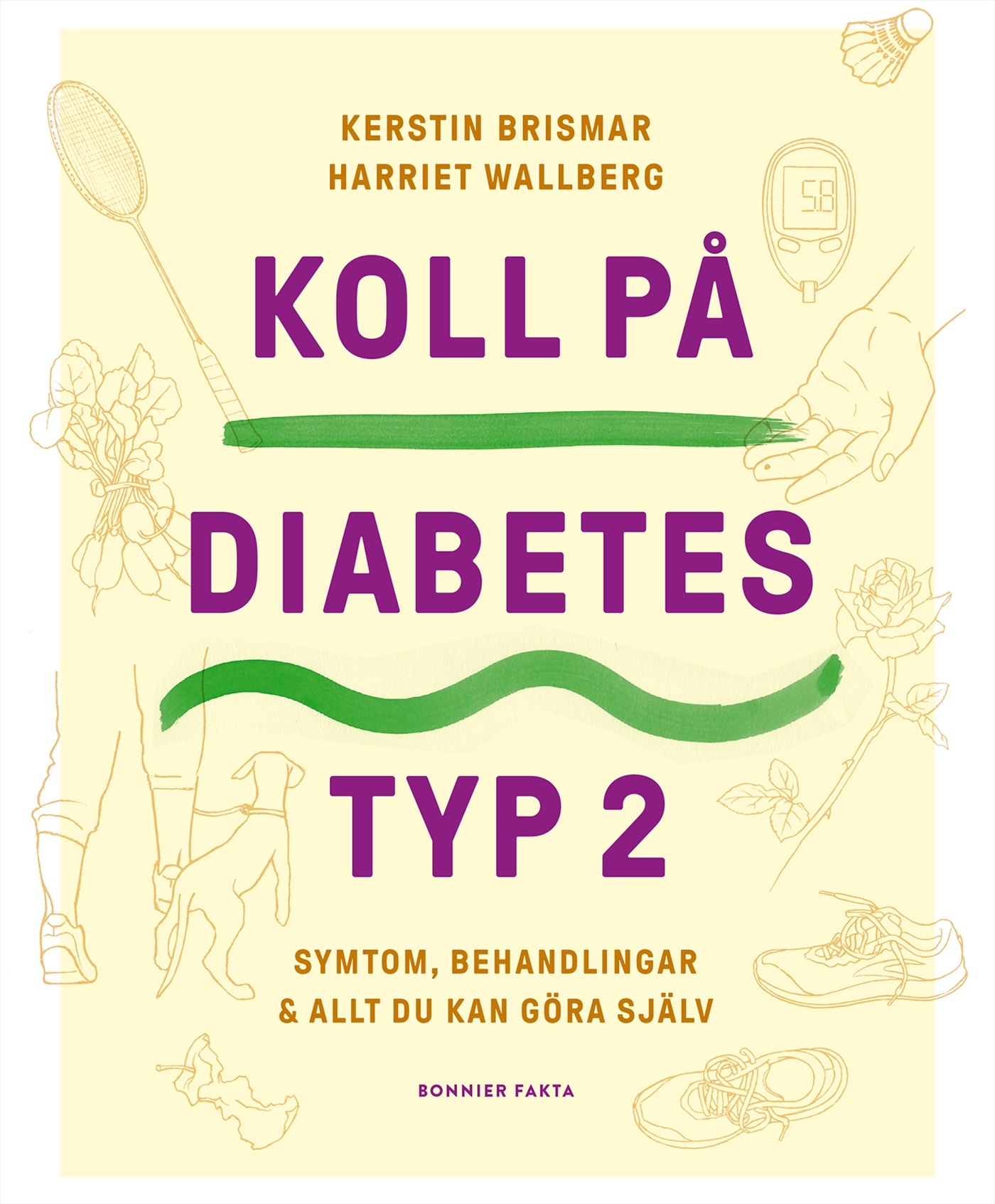 Omslag: Koll på diabetes typ 2 : symtom, behandlingar & allt du kan göra själv