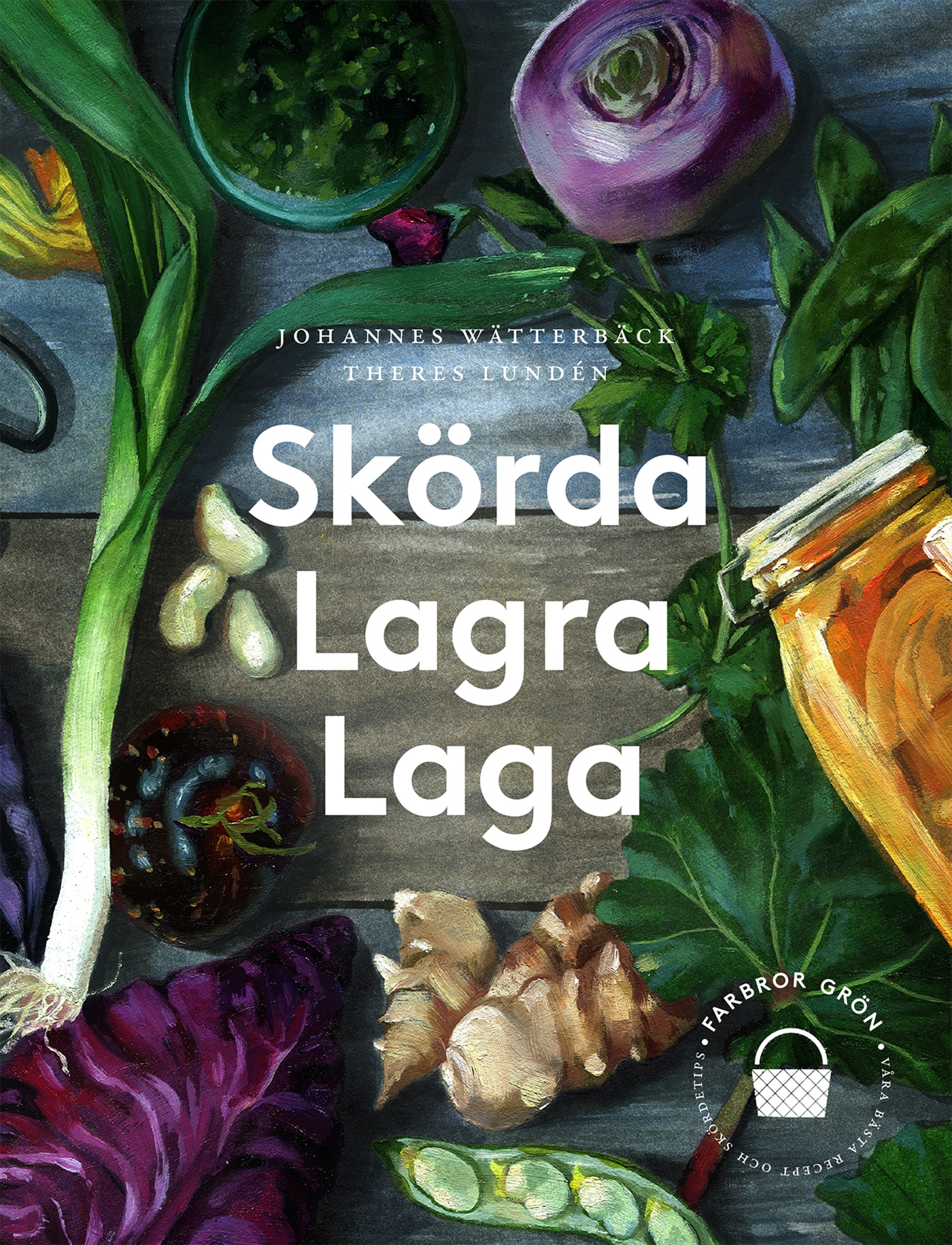 Omslag: Skörda, lagra, laga