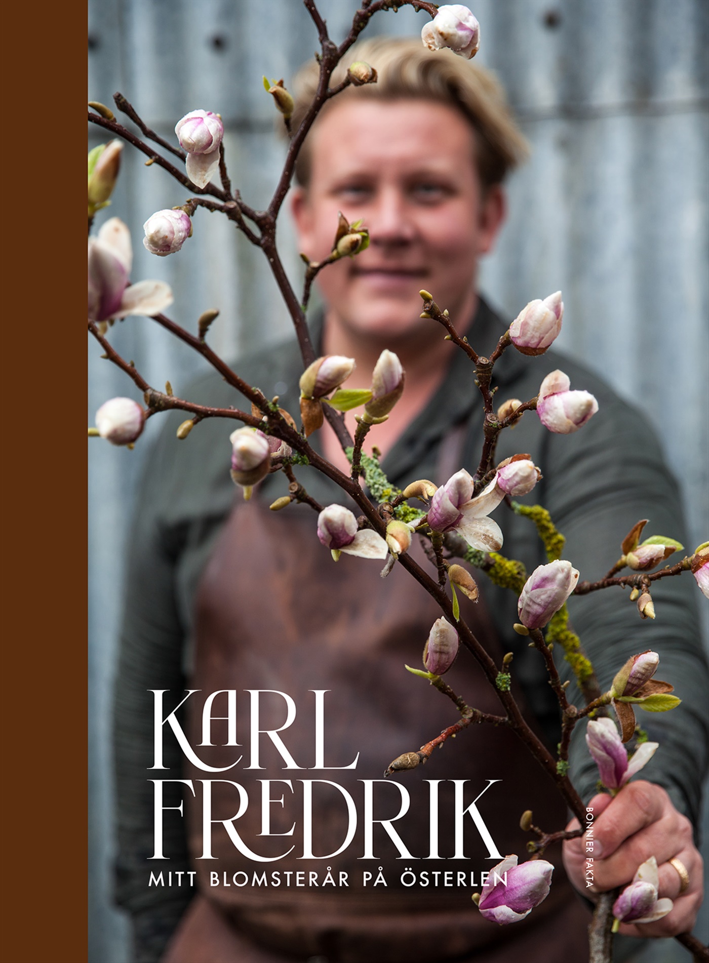 Omslag: Karl Fredrik : mitt blomsterår på Österlen