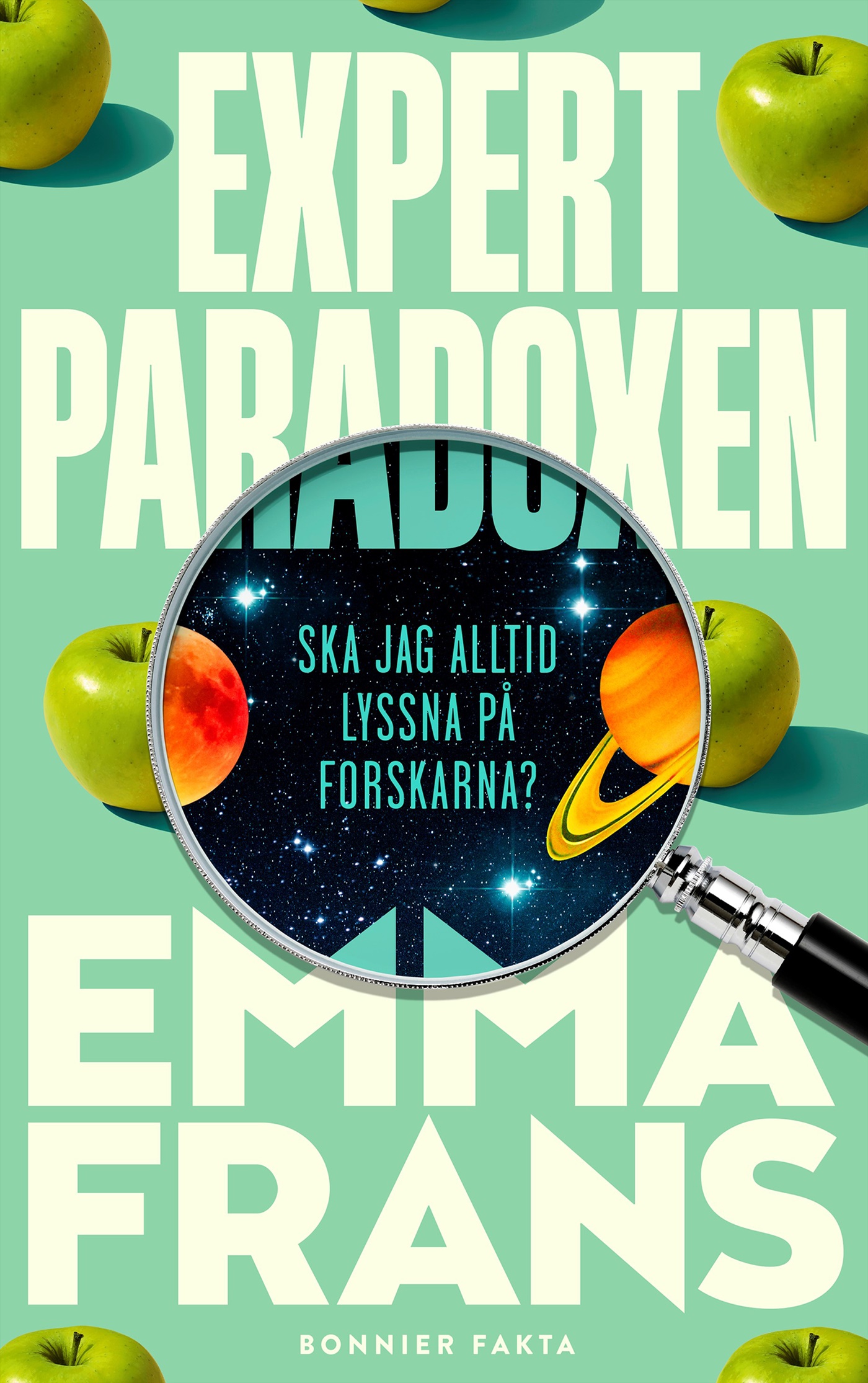 Omslag: Expertparadoxen : ska jag alltid lyssna på forskarna?