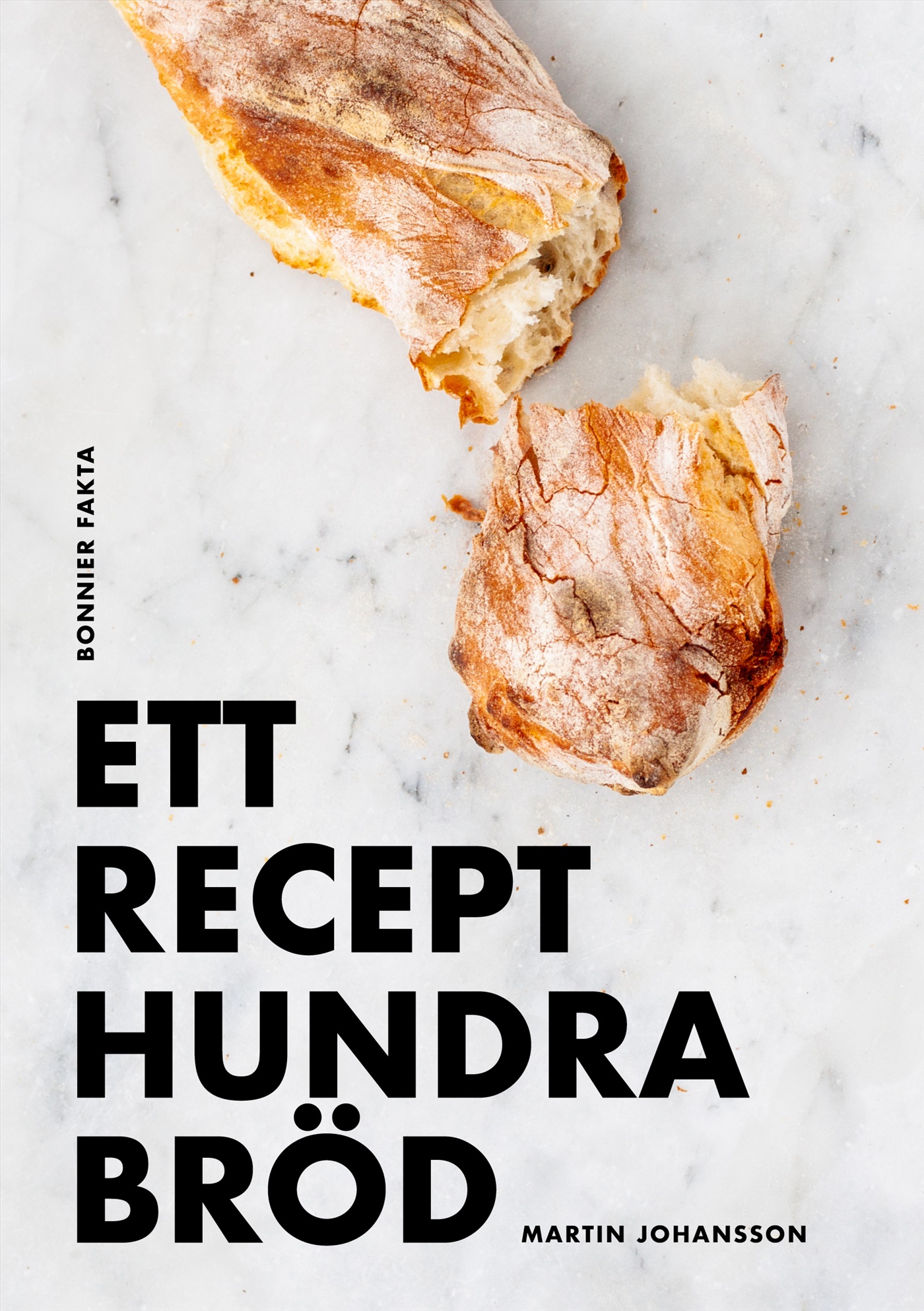 Omslag: Ett recept hundra bröd