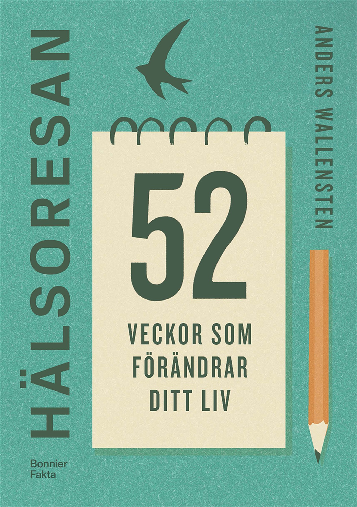 Omslag: Hälsoresan : 52 veckor som förändrar ditt liv
