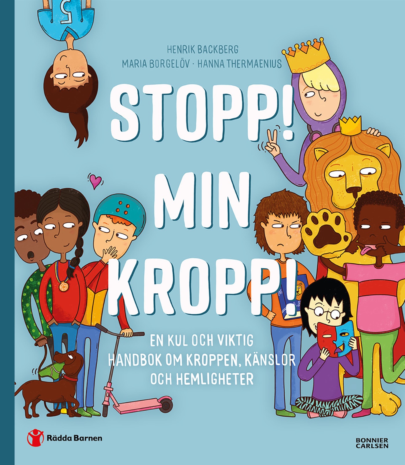 Omslag: Stopp! Min kropp! : en kul och viktig handbok om kroppen, känslor och hemligheter