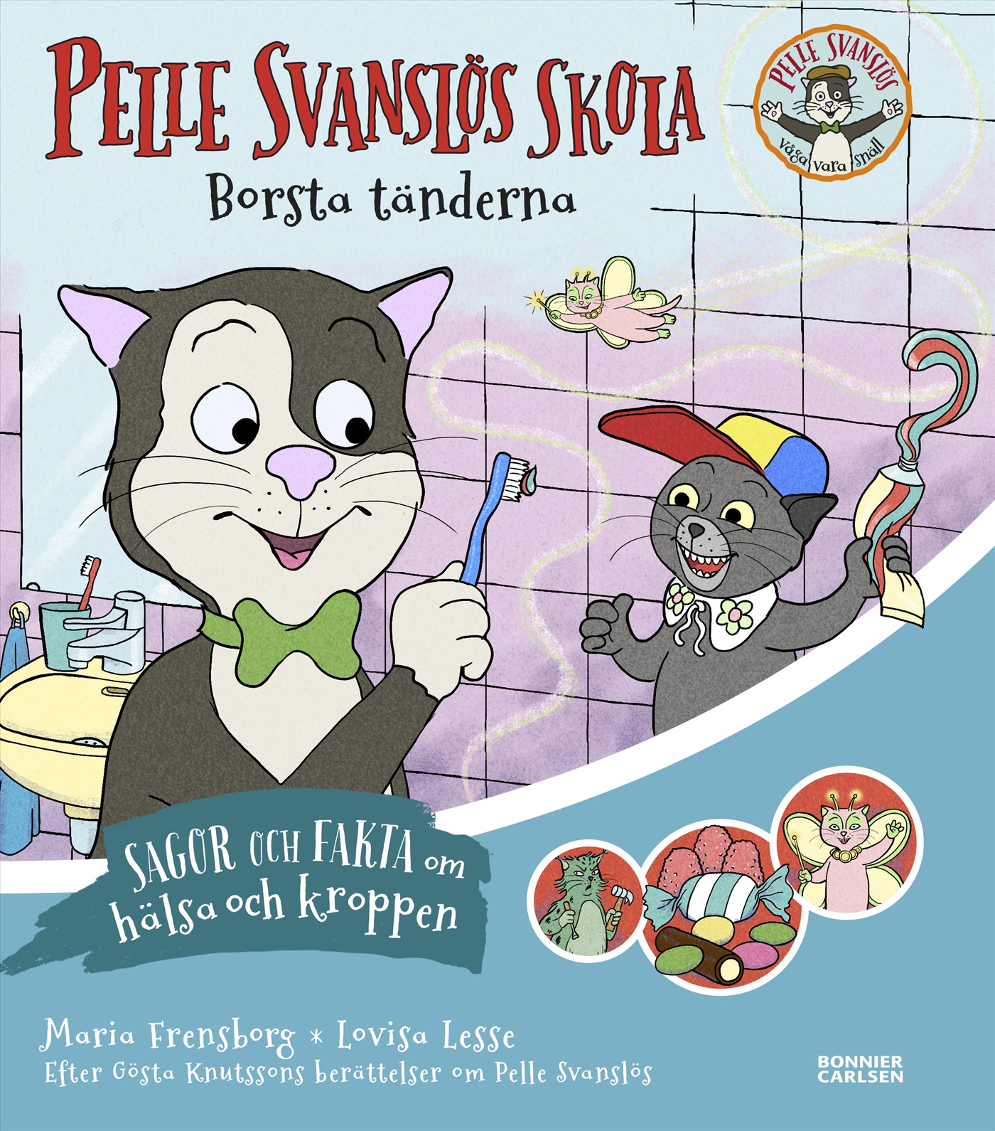 Omslag: Pelle Svanslös skola. Borsta tänderna