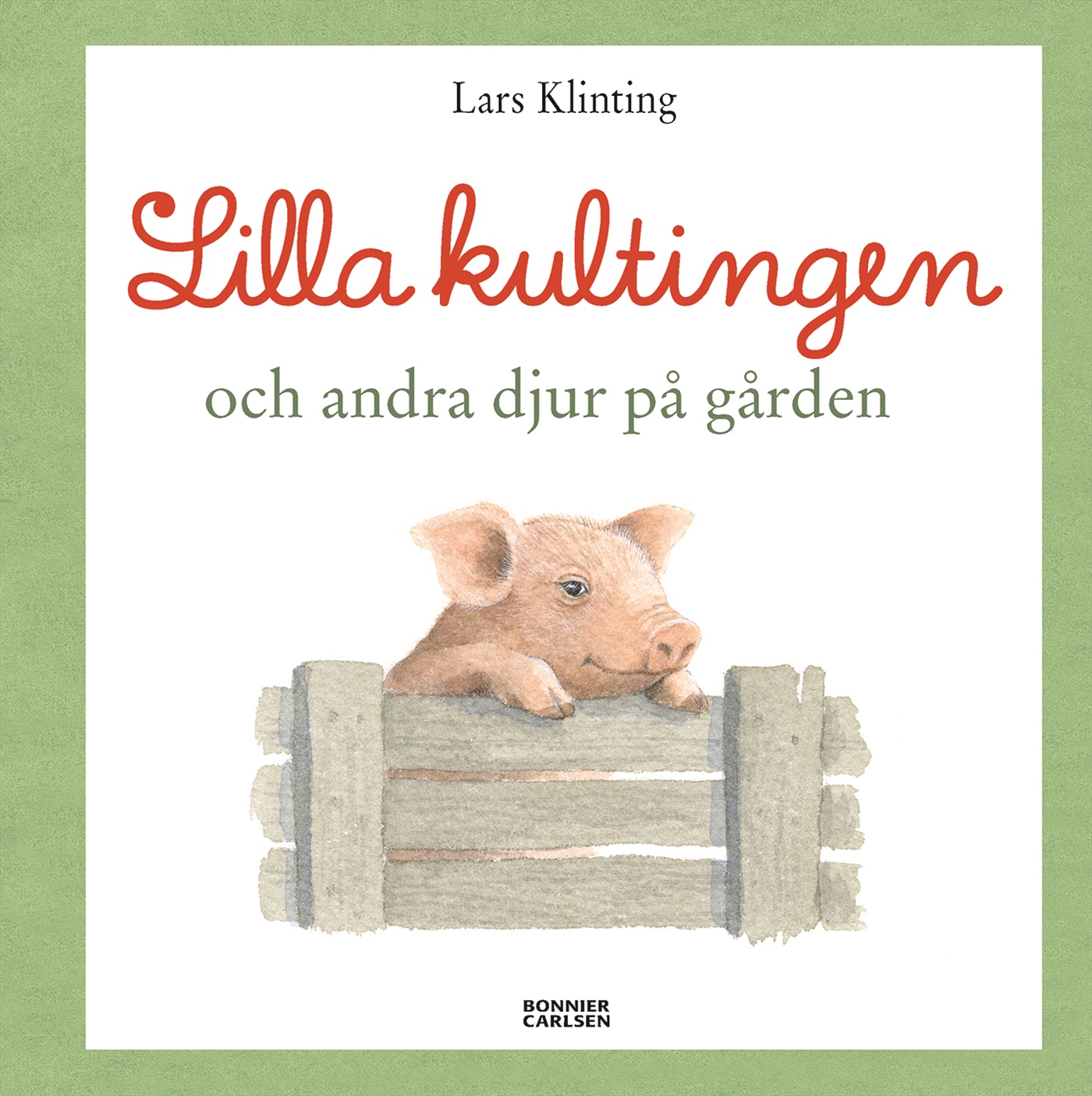 Omslag: Lilla kultingen och andra djur på gården