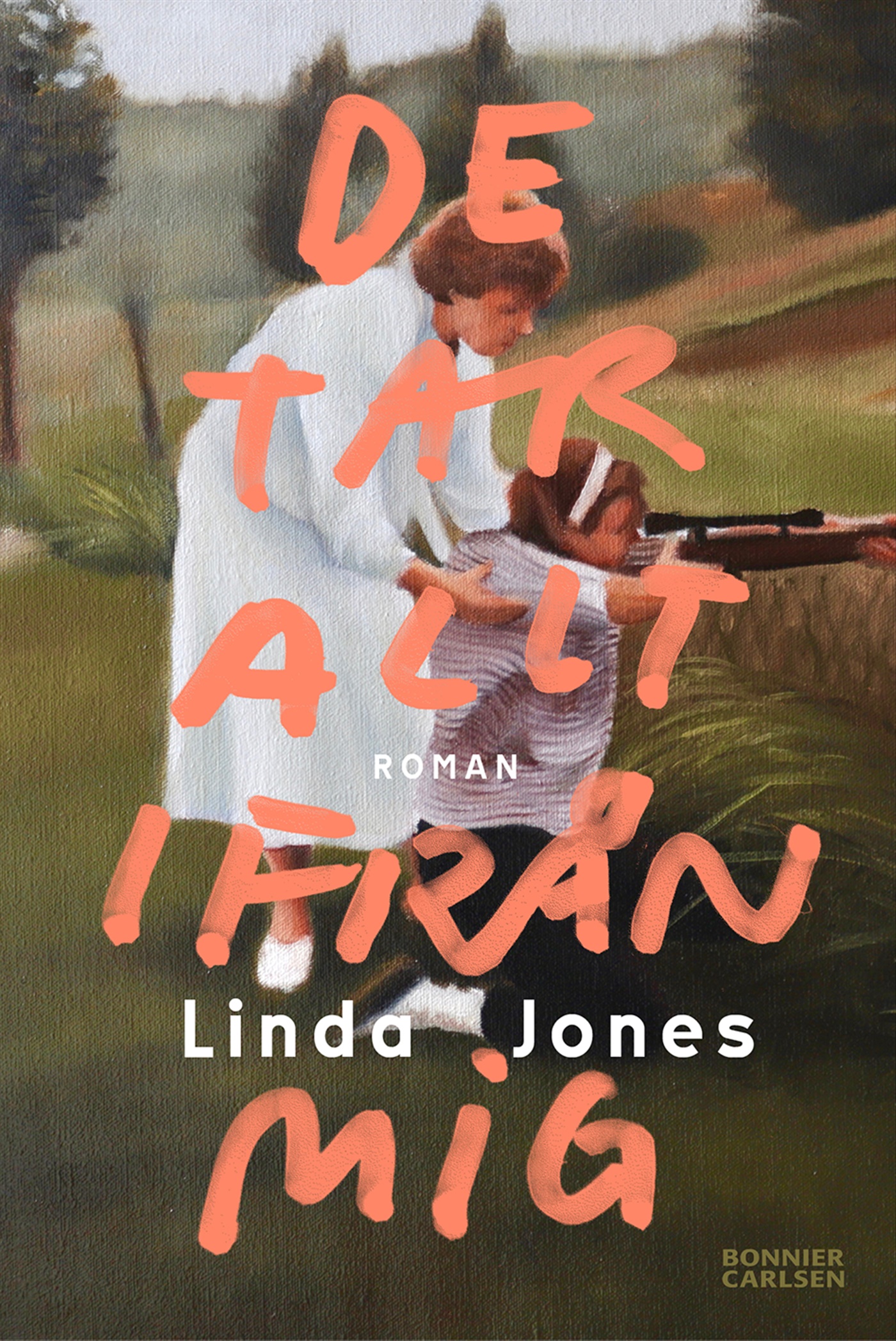 Omslag: De tar allt ifrån mig