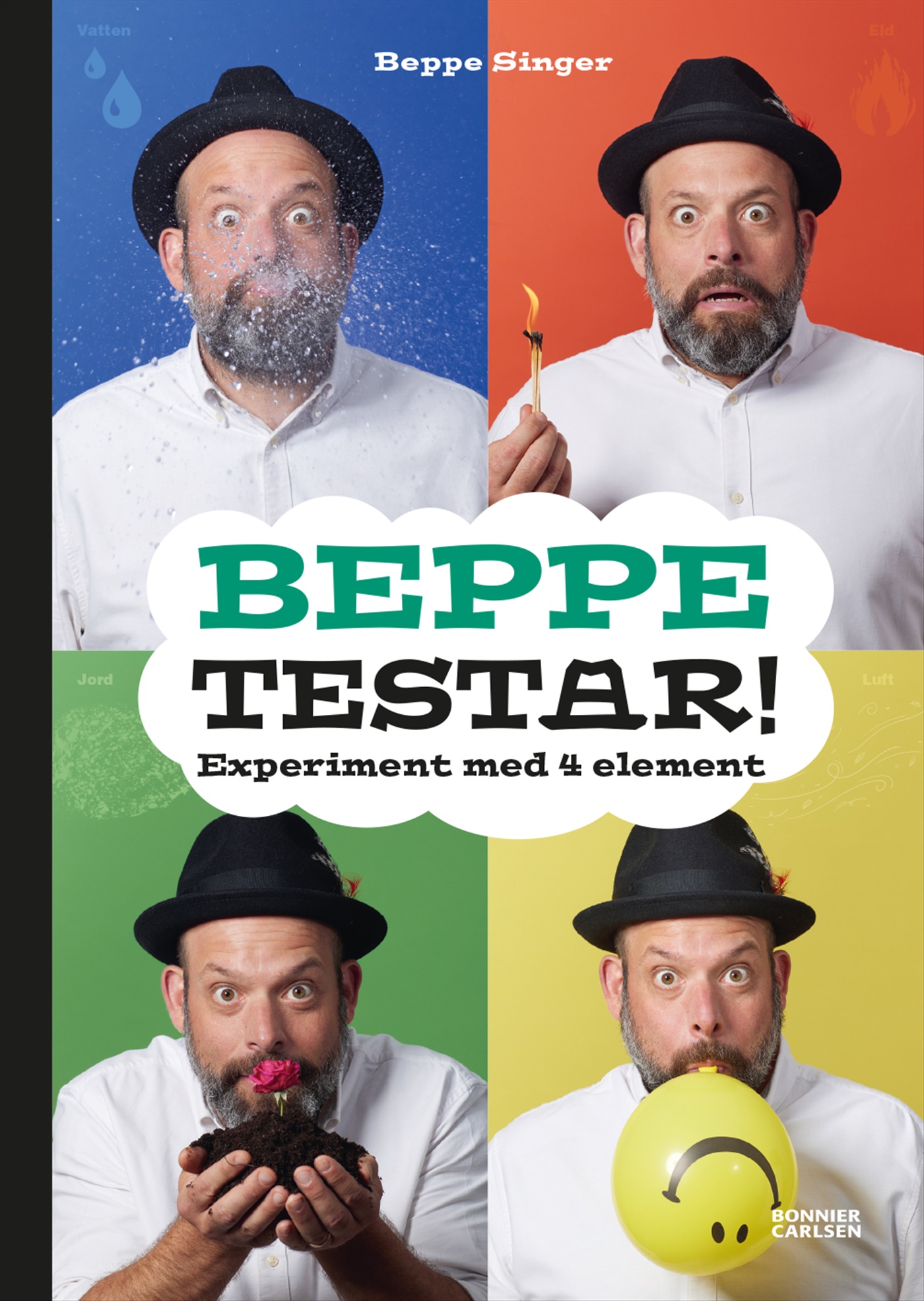 Omslag: Beppe testar! : experiment med 4 element
