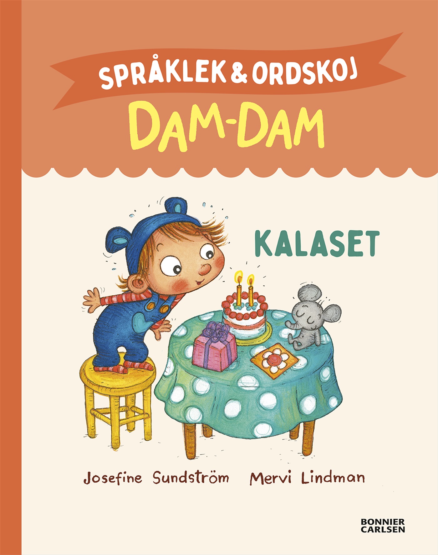 Omslag: Kalaset. Språklek och ordskoj med Dam-Dam