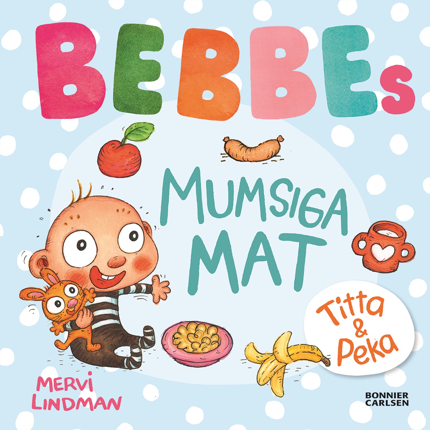 Omslag: Bebbes  mumsiga mat