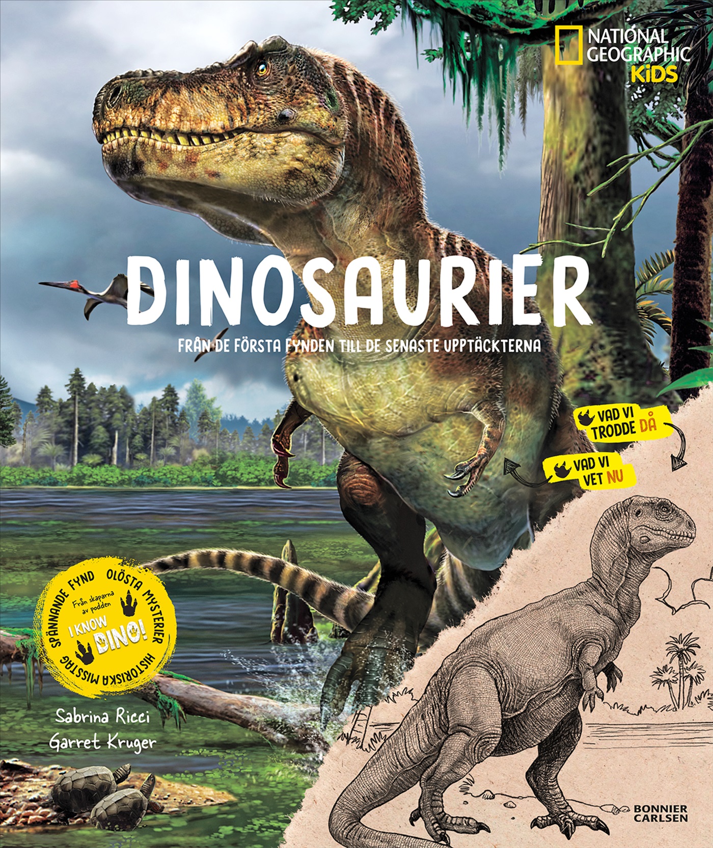 Omslag: Dinosaurier : från de första fynden till de senaste upptäckterna