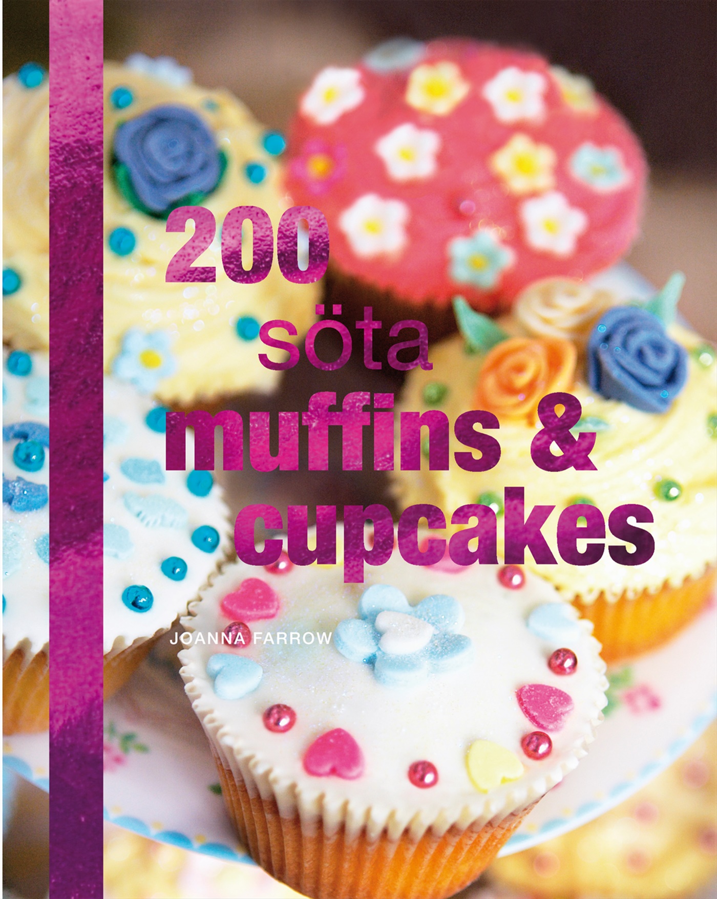 Omslag: 200 söta muffins & cupcakes