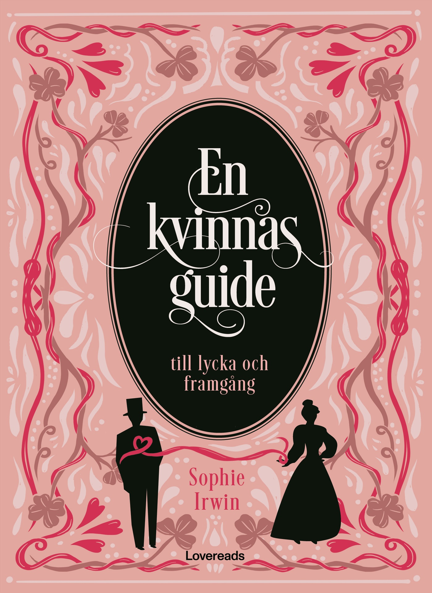Omslag: En kvinnas guide till lycka och framgång