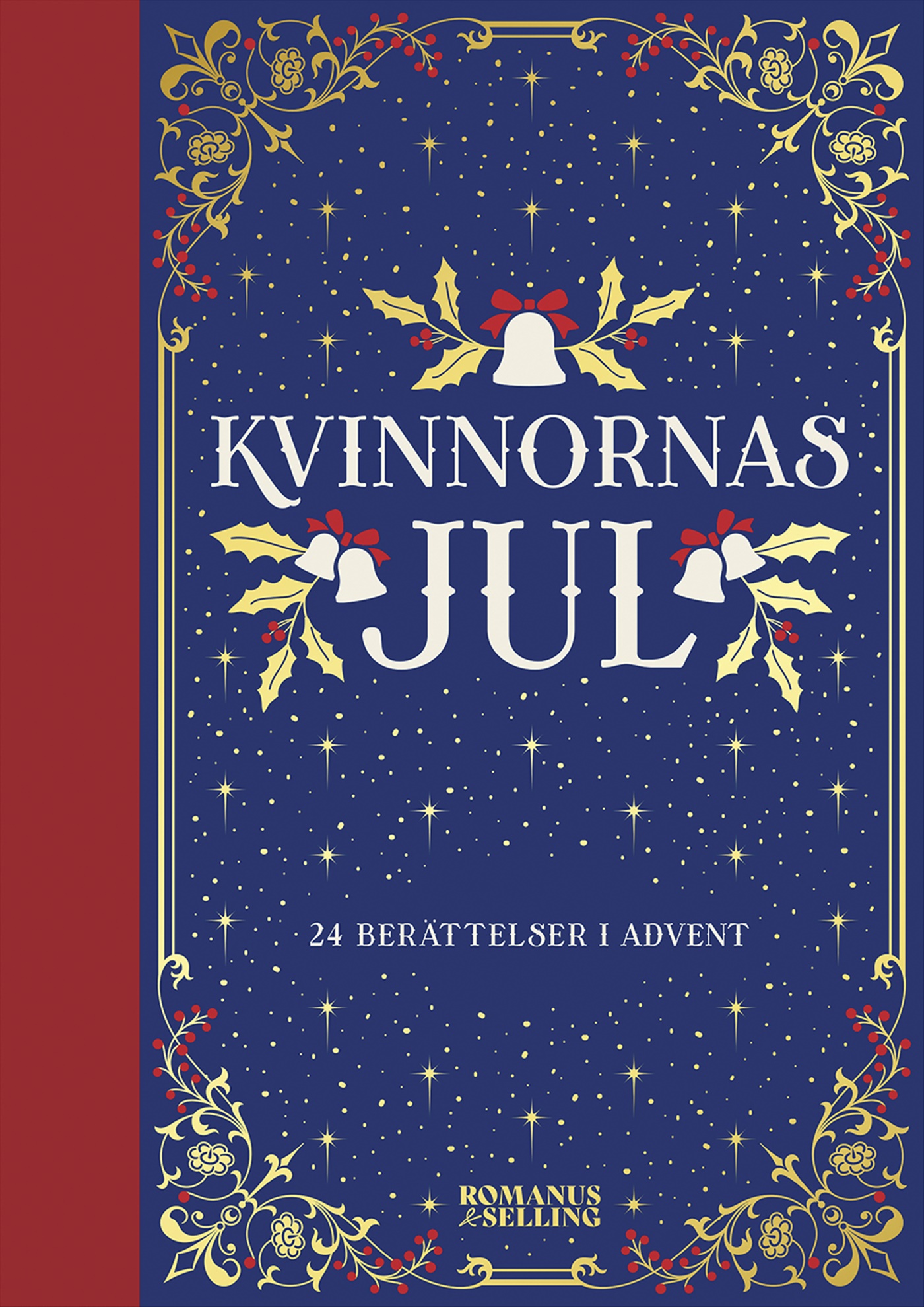 Omslag: Kvinnornas jul : 24 berättelser i advent